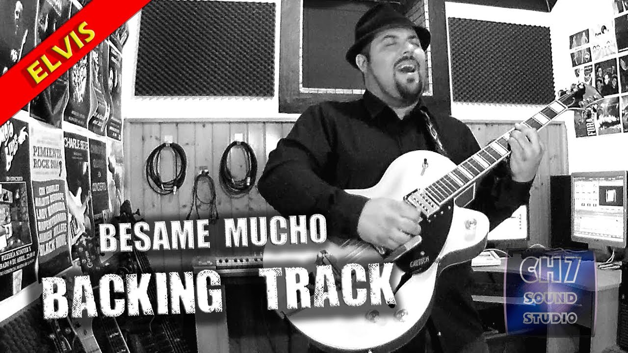 Besame Mucho (Elvis Style) STUDIO BACKING TRACK