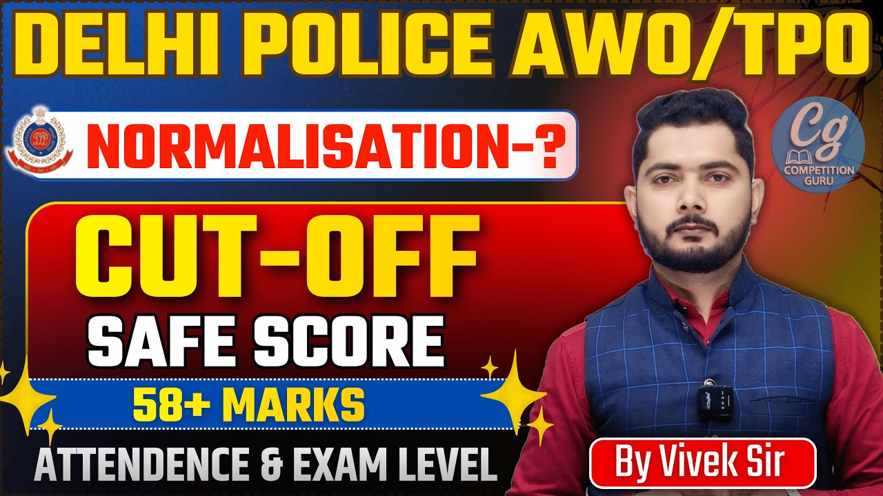 Delhi Police AWO/TPO 2025 Cutoff OUT? | Final Safe Score Revealed!