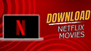 How to Download Netflix Movies on PC [Easy Method]