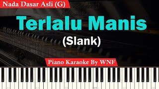 Slank - Terlalu Manis Karaoke Piano Piano