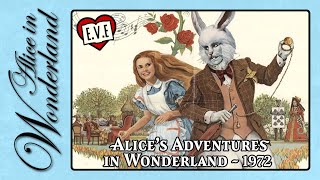 Alice&#39;s Adventures in Wonderland - 1972 Theatrical Film - with Sarah