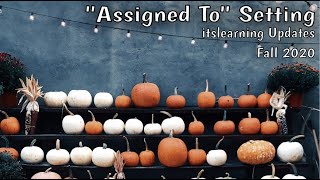 itslearning Assign to Specific Students, Course Groups - October 2020 Updates