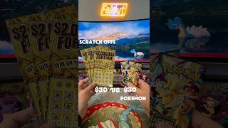 $30 scratch-offs vs $30 pokemon packs… who wins?