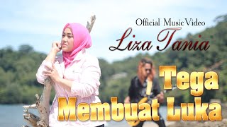 SLOWROCK TERBARU 2022 - LIZA TANIA - TEGA MEMBUAT LUKA Sungguh TegaNya Dirimu