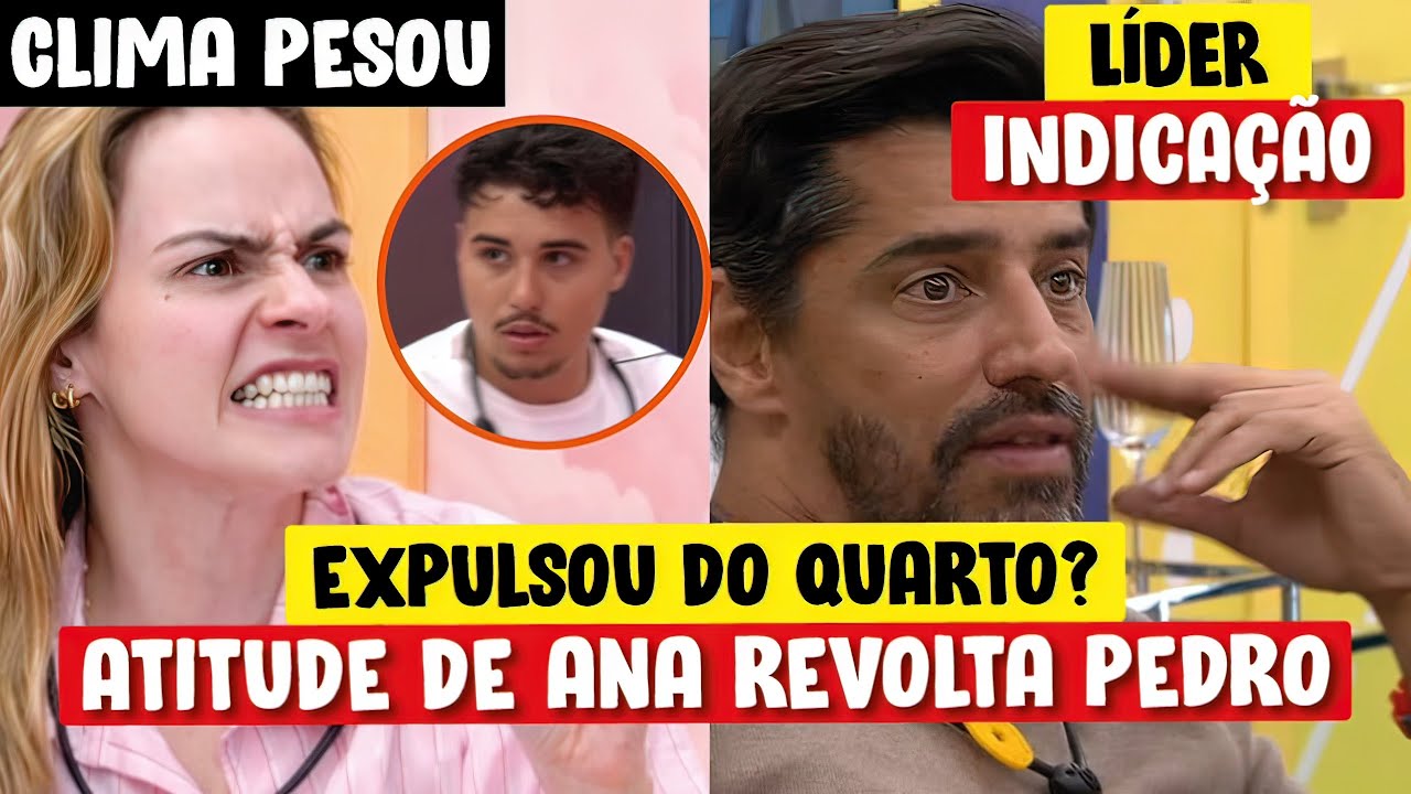 DEU RUIM: Ana Paula TEM ATITUDE POLÊMICA com Pedro / Quarto do Líder CAÓTICO