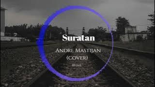 Download lagu Suratan - Andre Mastijan (Tommy J Pisa) Lirik
