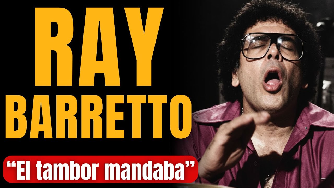Ray Barretto: El Conguero que Le Dio Poder a la Fania
