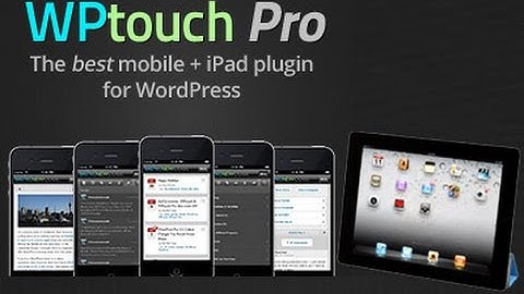 Installing Wptouch Pro v4.0.18 - Themeforestpro.com