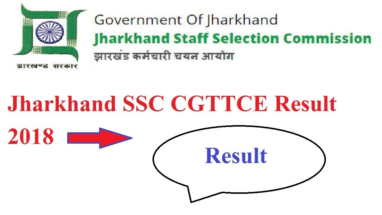 Jharkhand SSC CGTTCE Result 2018 | JSSC TGT Cut off & Merit List