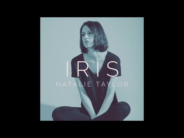 Natalie Taylor - Iris (Official Audio) class=