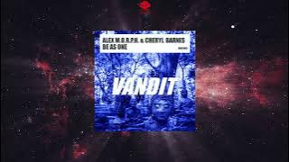 Alex M.O.R.P.H. & Cheryl Barnes - Be As One (Extended Mix) [VANDIT RECORDS]