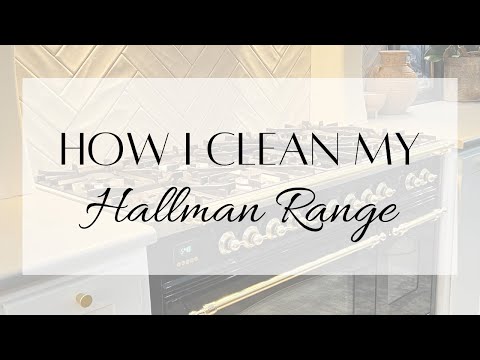 How I Clean My Hallman Range
