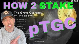 How 2 Stake pTGC  The Grays Currency on PulseChain