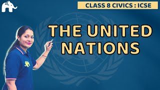 The United Nations Class 8 ICSE Civics | Selina Chapter 18 | SST Social Science screenshot 2