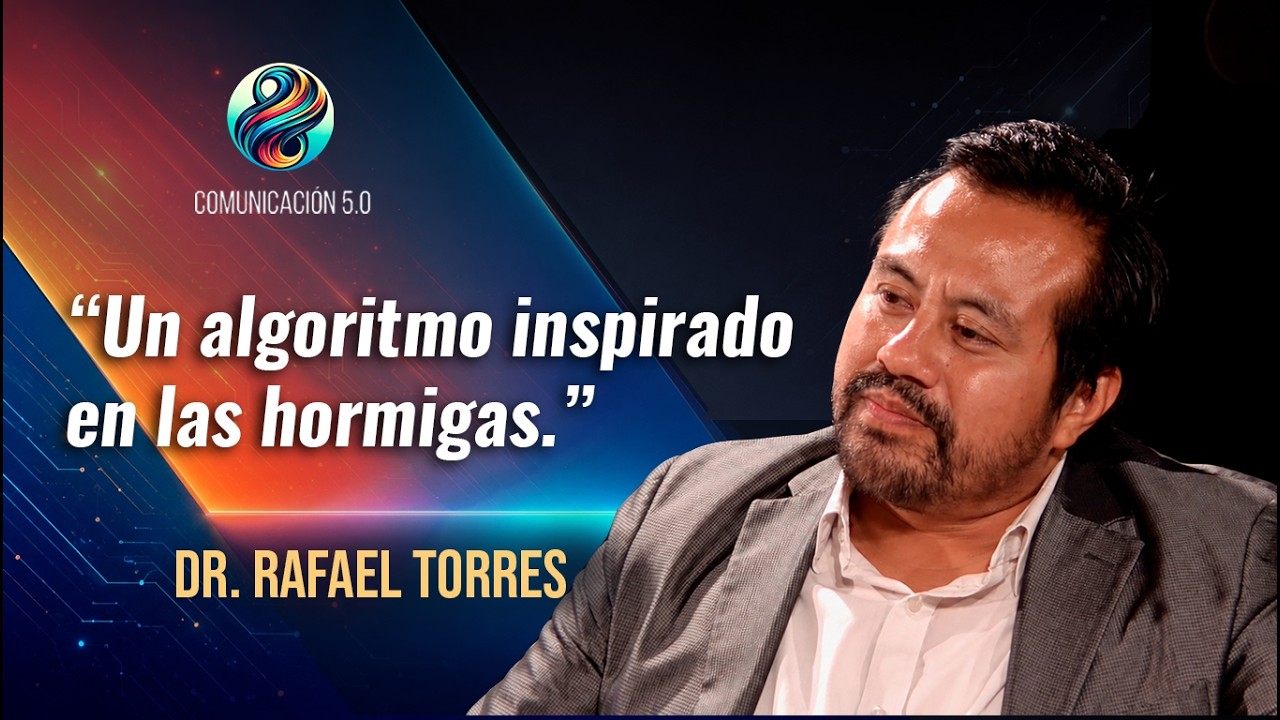 Dr. Rafael Torres: la lógica natural detrás de la inteligencia artificial