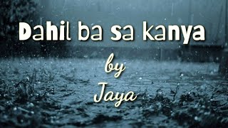 Dahil ba sa kanya-Jaya [Lyrics video]