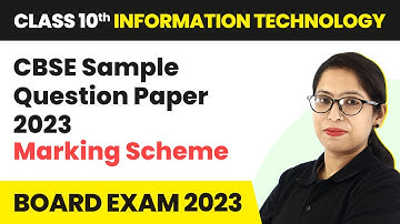 Class 10 IT Marking Scheme 2022-23 CBSE | CBSE Sample Question Paper 2023 Marking Scheme (2022-23)