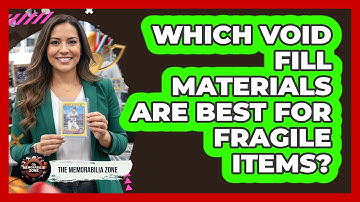 Which Void Fill Materials Are Best For Fragile Items?