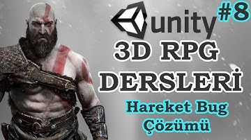 Unity 3D RPG Dersleri (8) Hareket Bug Çözümü