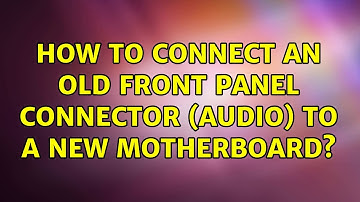 How to connect an old front panel connector (audio) to a new motherboard?