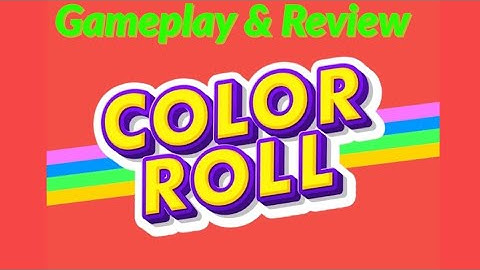 COLOR ROLL 3D All Levels 1-30 GAMEPLAY & REVIEW