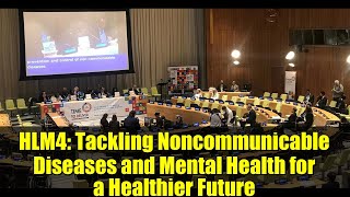 HLM4: Tackling Noncommunicable Diseases and Mental Health for a Healthier Future