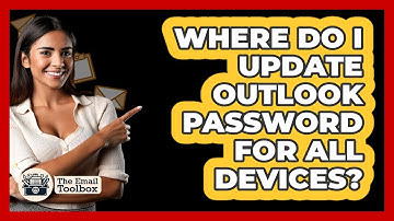 Where Do I Update Outlook Password For All Devices?