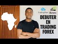 Comment debuter en trading forex en afrique