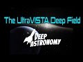 The UltraVISTA Deep Field: Our Place in the Heavens