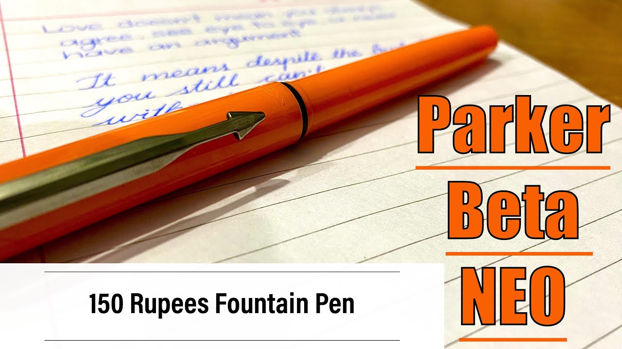 Parker Beta NEO Fountain Pen Handwriting and Review | 