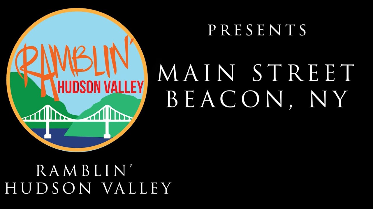 Where Is Main Street Beacon, NY  - A Timelapse Quick Walk