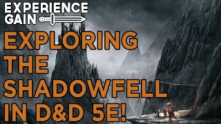 The Shadowfell (A DM's Guide!) - Experience Gain!