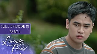 Episode 81 | Part 1 of 4 | Lavender Fields | Jodi Sta. Maria, Jericho Rosales