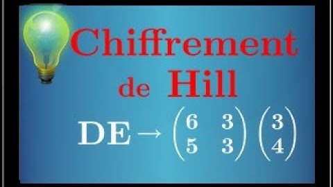 Chiffrement de Hill - coder et décoder un message - matrice & congruence - cryptographie spé maths