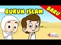 Lagu Anak Islami - Rukun Islam - Lagu Anak Indonesia - Nursery Rhymes - أركان الإسلام