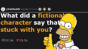 Best Quotes By Fictional Characters (r/AskReddit)