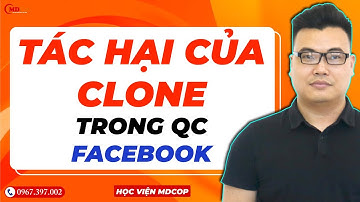 Tác hại của clone trong quảng cáo Facebook