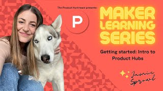 Getting started: Intro to Product Hubs