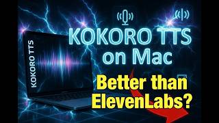 Self-Hosted KOKORO TTS on macOS – Is It Good Enough to Skip ElevenLabs