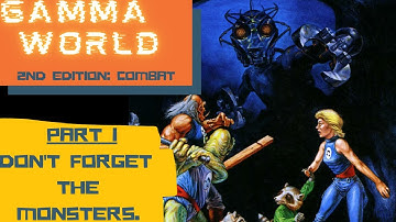 Tabletop RPG Combat in Gamma World 2nd Edition (Part 1)