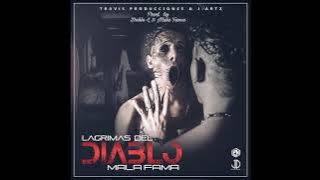Mala Fama- Lagrimas del Diablo (Iluminado)