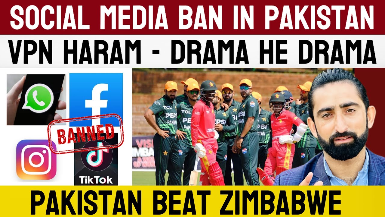 Social Media Ban In Pakistan | VPN Haram 🤭 | Pakistan Beat Zimbabwe ...