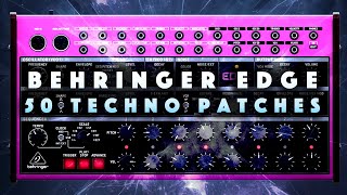 Behringer Edge: 50 Techno Patches. Sound Demo. No talking