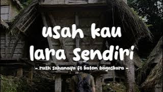 Download lagu ruth sahanaya ft katon bagaskara - usah kau lara sendiri - lirikin