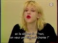 Courtney love 12 july 1993 french tv m6 mtal express  interview