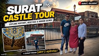SURAT CASTLE TOUR | Hidden Heritage of Surat | Surat Hidden Gems | Ankit Parekh Vlogs