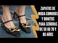 ZAPATOS DE MODA COMODOS Y BONITOS PARA SEÑORAS DE 50 60 70 Y 80 AÑOS SEÑORAS MODERNAS