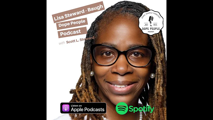Lisa Steward Baugh Dope People Podcast