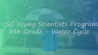 USC YSP - 5th Grade Week #2 - Water Cycle Experiment