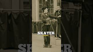 Skater Charlie Chaplin 😁